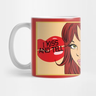 I KISS AND TELL Mug